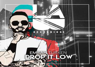 Emrah Türken - Drop It Low