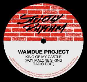 Wamdue Project - King of My Castle (Roy Malone's King Radio Edit)