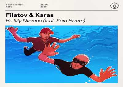 Filatov & Karas, Kain Rivers - Be My Nirvana (feat. Kain Rivers)