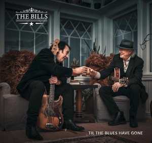 Альбом Til the Blues Have Gone исполнителя The Bills