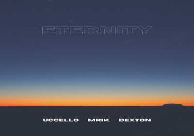 Dexton, Uccello, MRIK - Eternity