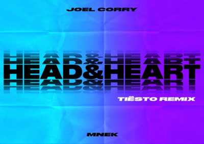 Joel Corry, MNEK - Head & Heart (feat. MNEK) [Tiësto Remix]