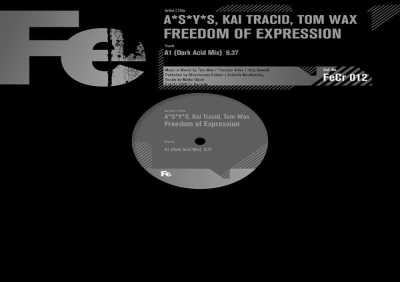 Asys, Kai Tracid, Tom Wax - Freedom of Expression (Dark Acid Mix)