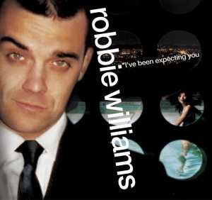 Альбом I've Been Expecting You исполнителя Robbie Williams