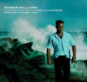 Альбом In And Out Of Consciousness: Greatest Hits 1990 - 2010 исполнителя Robbie Williams