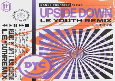 Dance Yourself Clean, Trenton, Le Youth - Upside Down (Le Youth Remix)