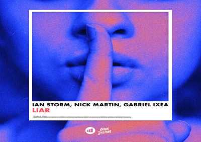 Ian Storm, Nick Martin, Gabriel Ixea - Liar