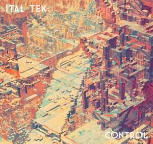 Альбом Control исполнителя Ital Tek