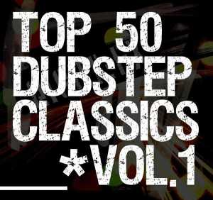 Альбом 50 Dubstep Classics Vol.1 исполнителя Various