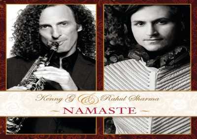 Kenny G, Rahul Sharma - Namaste (Soul Seekerz Club Mix)