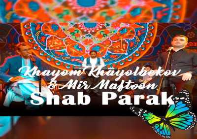 Khayom Khayolbekov - Shab Parak