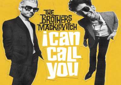 The Brothers Macklovitch, A-Trak - I Can Call You