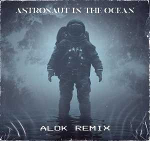 Masked Wolf - Astronaut In The Ocean (Alok Remix)