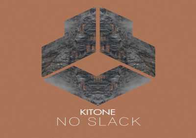 Kitone - No Slack