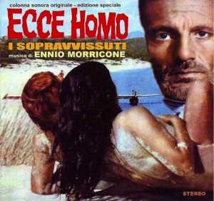 Альбом Ecce homo - I sopravvissuti исполнителя Ennio Morricone