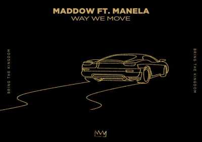 MADDOW, Manela - Way We Move