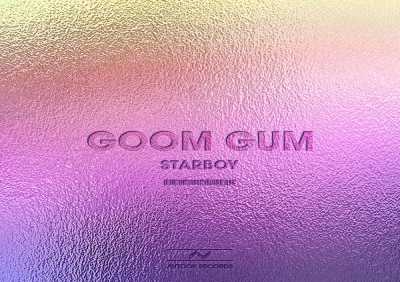Goom Gum - Starboy