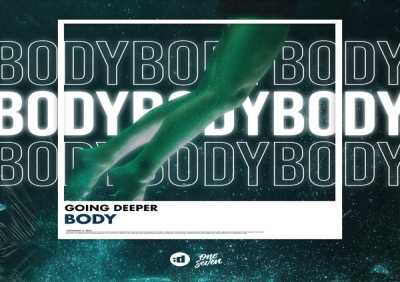 Going Deeper - Body