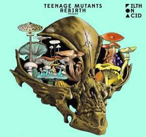 Сингл Rebirth исполнителя Teenage Mutants