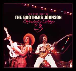 Альбом Strawberry Letter 23/The Very Best Of The Brothers Johnson исполнителя Brothers Johnson