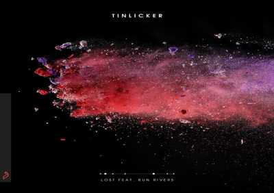 Tinlicker, Run Rivers - Lost (Edit)