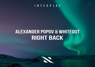 Alexander Popov, Whiteout - Right Back (Extended Mix)