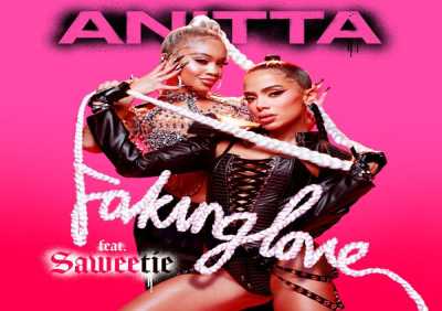 Anitta, Saweetie - Faking Love (feat. Saweetie)