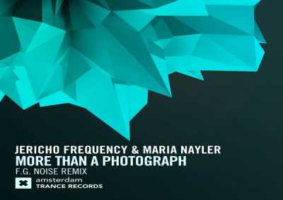 Jericho Frequency, Maria Nayler - More Than A Photograph (F.G. Noise Extended Mix)