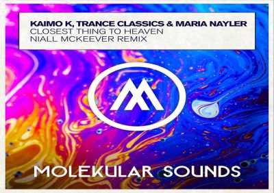 Kaimo K, Trance Classics, Maria Nayler - Closest Thing To Heaven