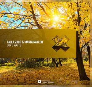 Talla 2XLC, Maria Nayler - Love Waits (Dub)
