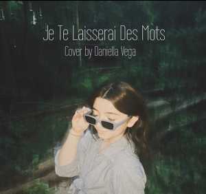 Daniella Vega - Je Te Laisserai Des Mots (Cover)