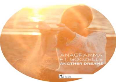 Anagramma, Goozelle - Another Dream (Deep Rework)