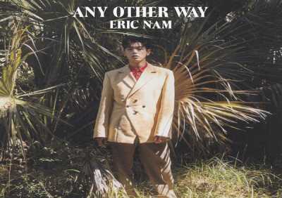 Eric Nam - Any Other Way