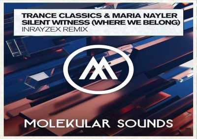 Trance Classics, Maria Nayler - Silent Witness (Where We Belong) (Inrayzex Remix)