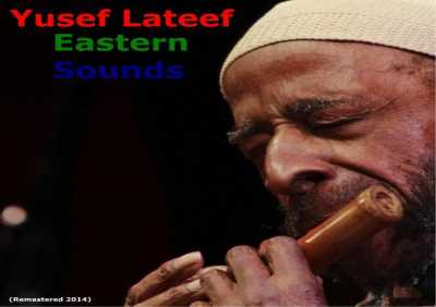 Yusef Lateef - Love Theme (From "Spartacus") (Remastered)