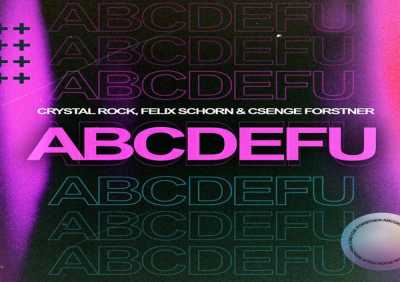 Crystal Rock, Felix Schorn, Csenge Forstner - Abcdefu