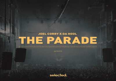 Joel Corry, Da Hool - The Parade