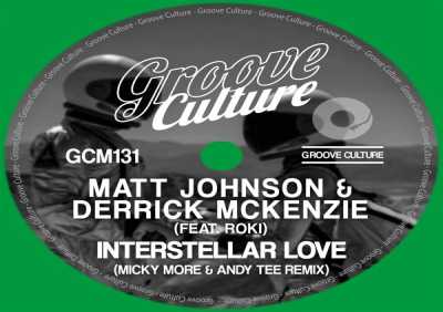 Matt Johnson, Derrick McKenzie, Matt Johnson, Derrick Mckenzie, Roki - Interstellar Love (Micky More & Andy Tee Remix Edit)