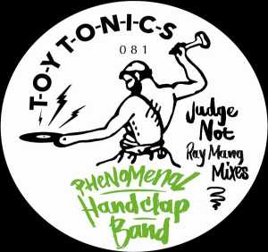 Phenomenal Handclap Band - Judge Not (Ray Mang Reprise)