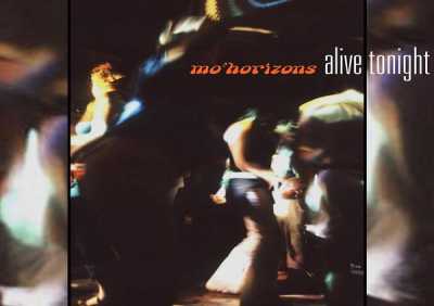 Mo’ Horizons - Alive Tonight (Bobby Hughes Combination Mix)