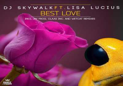 Skywalk, Lisa Lucius - Best Love (Jay Frog Radio Edit)