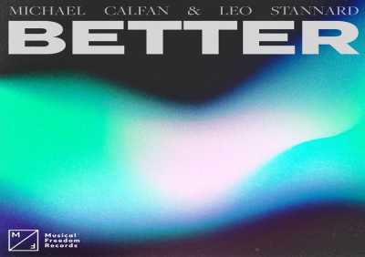 Michael Calfan, Leo Stannard - Better