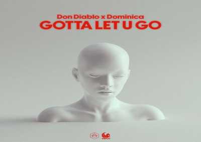 Don Diablo, Dominica - Gotta Let U Go