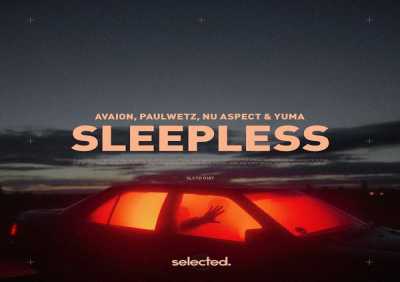 AVAION, PaulWetz, Nu Aspect, yuma. - Sleepless