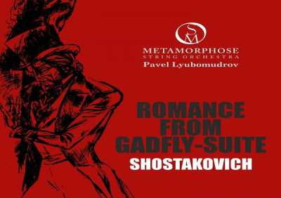 Metamorphose String Orchestra, Pavel Lyubomudrov - Suite from the Gadfly, Op. 97a: VIII. Romance