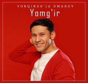 Yorqinxo'ja Umarov - Yomg'ir