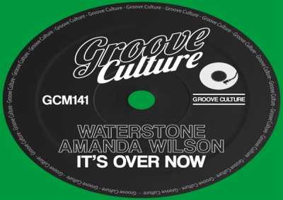 Waterstone, Amanda Wilson - It's Over Now (Radio Edit)