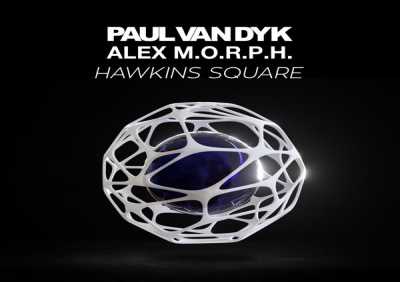 Paul van Dyk, Alex M.O.R.P.H. - Hawkins Square
