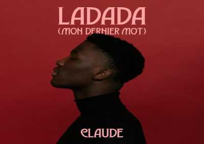 Claude - Ladada (Mon Dernier Mot)