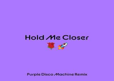 Elton John,  Britney Spears - Hold Me Closer (Purple Disco Machine Remix)